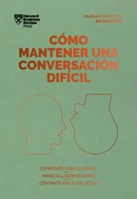  Cómo mantener una conversación difícil. Serie Management en 20 minutos | eBook | Sack Fachmedien