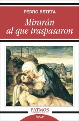 Beteta López |  Mirarán al que traspasaron | eBook | Sack Fachmedien