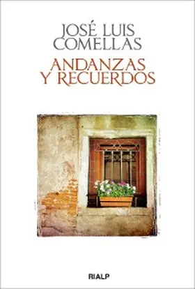 Comellas García-Lera |  Andanzas y recuerdos | eBook | Sack Fachmedien