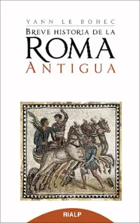 le Bohec |  Breve Historia de la Roma antigua | eBook | Sack Fachmedien