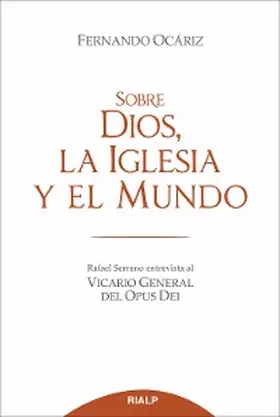 Ocáriz Braña |  Sobre Dios, la Iglesia y el mundo | eBook | Sack Fachmedien