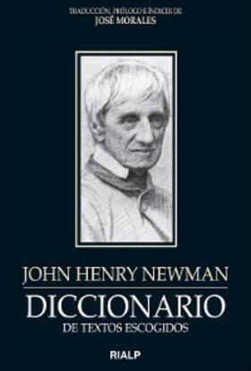 Newman |  Diccionario de textos escogidos: John Henry Newman | eBook | Sack Fachmedien