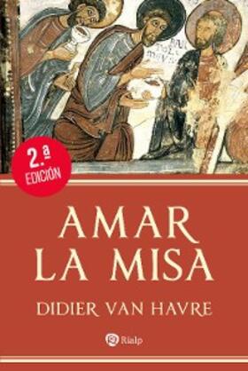 Havre |  Amar la Misa | eBook | Sack Fachmedien