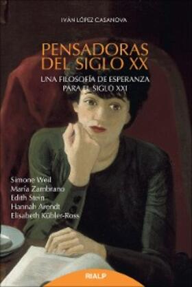 López Casanova |  Pensadoras del siglo XX | eBook | Sack Fachmedien