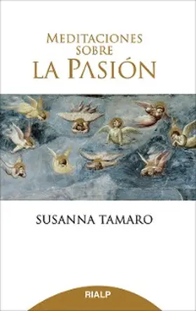 Tamaro |  Meditaciones sobre la Pasión | eBook | Sack Fachmedien