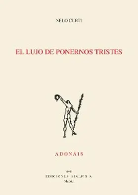 Curti Argibay |  El lujo de ponernos tristes | eBook | Sack Fachmedien