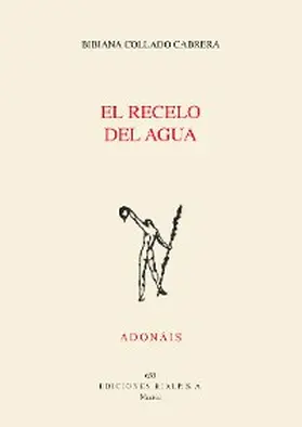 Collado |  El recelo del agua | eBook | Sack Fachmedien