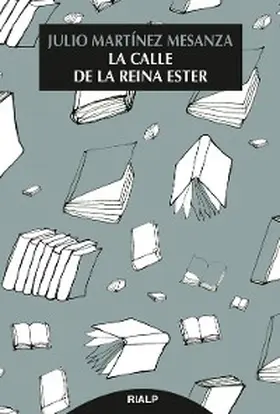 Martínez Mesanza |  La calle de la reina Ester | eBook | Sack Fachmedien