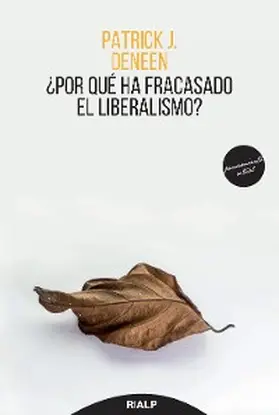 Deneen |  ¿Por qué ha fracasado el liberalismo? | eBook | Sack Fachmedien
