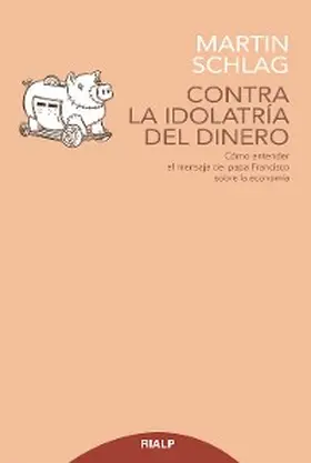 Schlag |  Contra la idolatría del dinero | eBook | Sack Fachmedien
