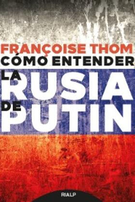 Thom |  Cómo entender la Rusia de Putin | eBook | Sack Fachmedien