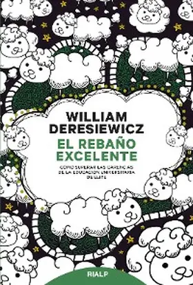 Deresiewicz |  El rebaño excelente | eBook | Sack Fachmedien