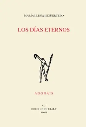Higueruelo Illana |  Los días eternos | eBook | Sack Fachmedien