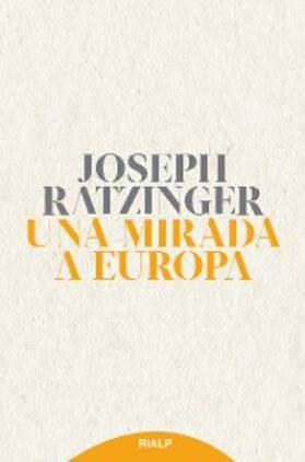 Ratzinger | Una mirada a Europa | E-Book | www.sack.de