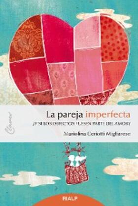 Ceriotti Migliarese |  La pareja imperfecta | eBook | Sack Fachmedien