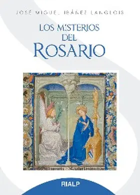 Ibáñez Langlois |  Los misterios del rosario | eBook | Sack Fachmedien