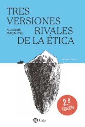 Macintyre |  Tres versiones rivales de la ética | eBook | Sack Fachmedien