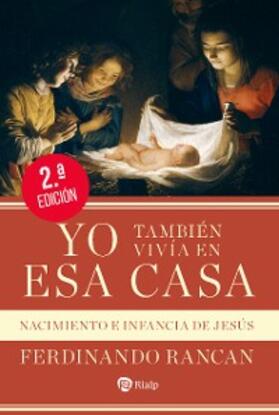 Rancan |  Yo también vivía en esa casa | eBook | Sack Fachmedien