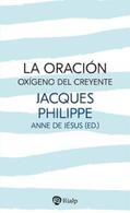 Philippe |  La oración, oxígeno del creyente | eBook | Sack Fachmedien