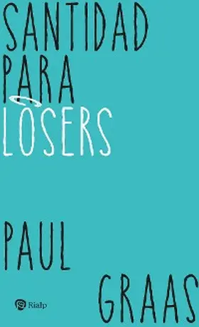 Graas |  Santidad para losers | eBook | Sack Fachmedien