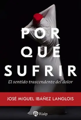 Ibáñez Langlois |  Por qué sufrir | eBook | Sack Fachmedien