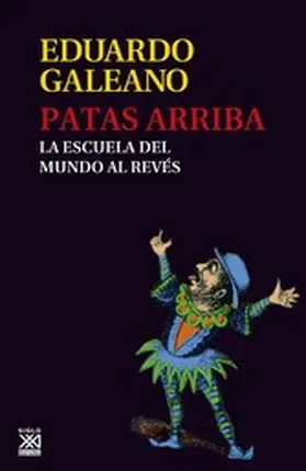 Galeano |  Patas arriba | eBook | Sack Fachmedien
