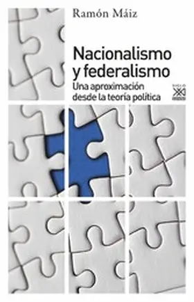 Máiz |  Nacionalismo y Federalismo | eBook | Sack Fachmedien