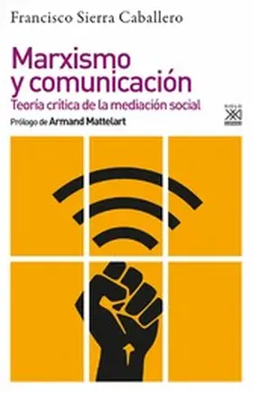 Sierra Caballero |  Marxismo y comunicación | eBook | Sack Fachmedien