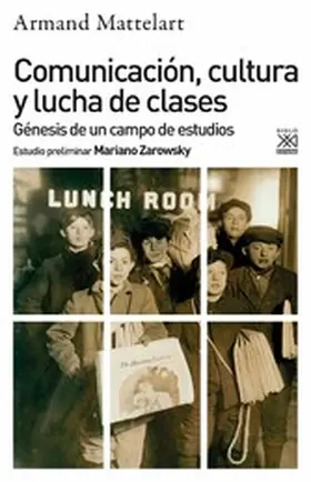 Mattelart |  Comunicación, cultura y lucha de clases | eBook | Sack Fachmedien