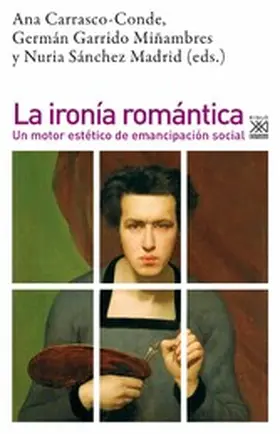 Carrasco-Conde / Sánchez Madrid / Garrido Miñambres |  La ironía romántica | eBook | Sack Fachmedien
