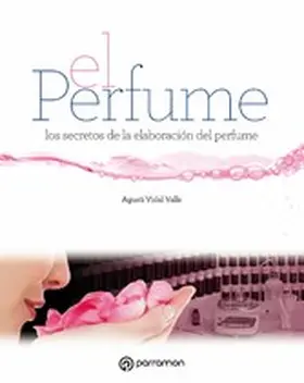 Vidal Valls | Grandes Obras de Manualidades. El perfume | E-Book | www.sack.de