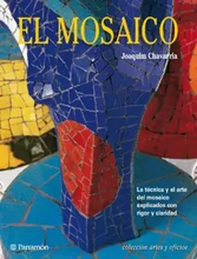 Chavarria |  Artes & Oficios. El mosaico | eBook | Sack Fachmedien