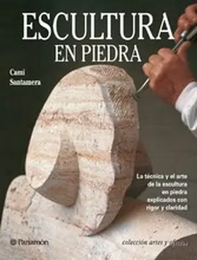 Teixidó i Camí / Chicharro Santamera |  Artes & Oficios. Escultura en piedra | eBook | Sack Fachmedien