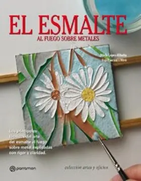 Lopez-Ribalta / Pascual i Miró |  Artes & Oficios. El esmalte al fuego sobre metales | eBook | Sack Fachmedien