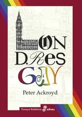 Ackroyd |  Londres gay | eBook | Sack Fachmedien