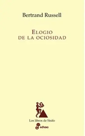Russell |  Elogio de la ociosidad | eBook | Sack Fachmedien