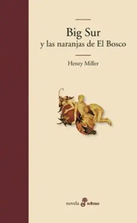 Miller |  Big Sur y las naranjas de El Bosco | eBook | Sack Fachmedien