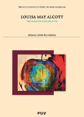 Alcott |  Louisa May Alcott | eBook | Sack Fachmedien