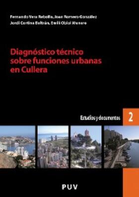 Cortina Beltrán / Obiol Menero / Romero González |  Diagnóstico técnico sobre funciones urbanas en Cullera | eBook | Sack Fachmedien