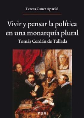 Canet Aparisi |  Vivir y pensar la política en una monarquía plural | eBook | Sack Fachmedien