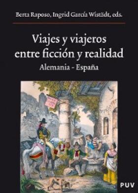 García-Wistäd |  Viajes y viajeros, entre ficción y realidad | eBook | Sack Fachmedien