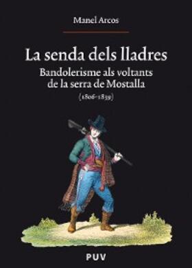 Arcos i Martínez |  La senda dels lladres | eBook | Sack Fachmedien