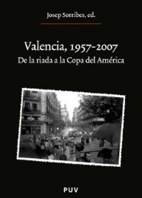 Sorribes Monrabal |  Valencia, 1957-2007 | eBook | Sack Fachmedien
