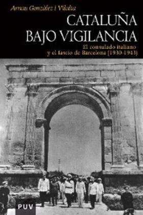 Gonzàlez i Vilalta |  Cataluña bajo vigilancia | eBook | Sack Fachmedien