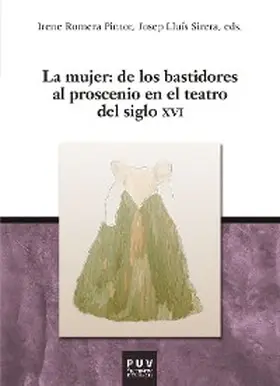  La mujer: de los bastidores al proscenio en el teatro del siglo XVI | eBook | Sack Fachmedien