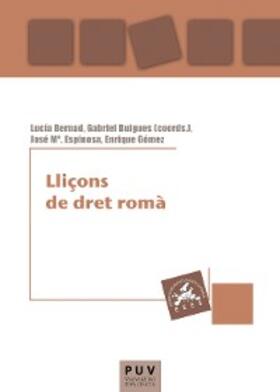 Espinosa Isach / Gómez Royo / Bernad Segarra |  Lliçons de dret romà | eBook | Sack Fachmedien