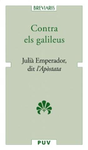 dit l'Apòstata |  Contra els galileus | eBook | Sack Fachmedien