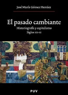 Gómez Herráez |  El pasado cambiante | eBook | Sack Fachmedien