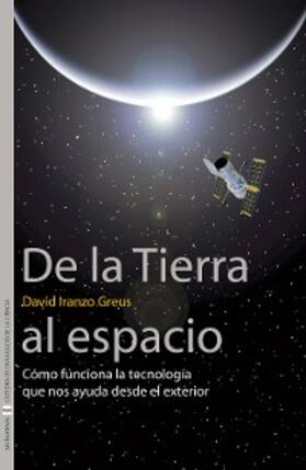 Iranzo Greus |  De la Tierra al espacio | eBook | Sack Fachmedien