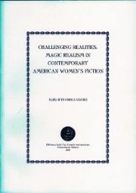 Noriega Sánchez |  Challenging Realities: Magic Realism in Contemporary American Women's Fiction | eBook | Sack Fachmedien